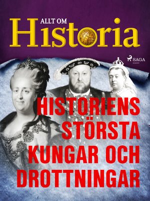 cover image of Historiens största kungar och drottningar